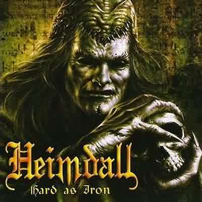 Heimdall: "Hard As Iron" – 2004